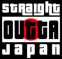 Straight Outta Japan 